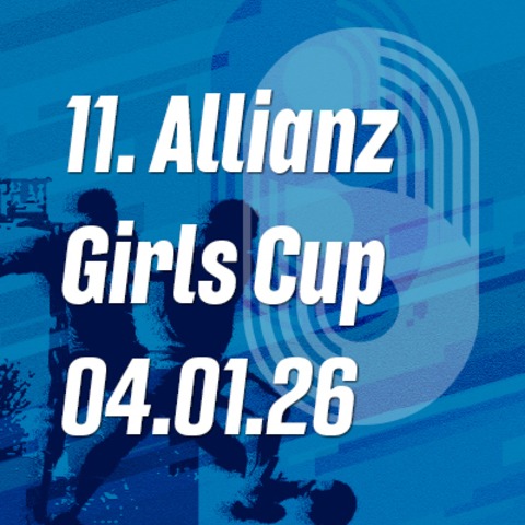 11. ALLIANZ Girls Cup - Brandenburg - 04.01.2026 16:30