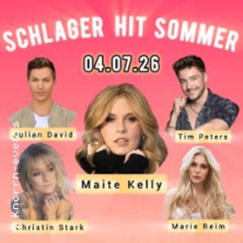 Waltersh�user Hitsommer: Maite Kelly, Christin Stark, Marie Reim, Tim Peters - WALTERSHAUSEN - 04.07.2026 18:00
