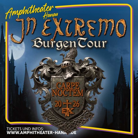IN EXTREMO - Carpe Noctem - Burgentour 2026 - Hanau - 11.09.2026 19:00
