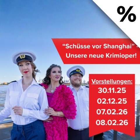 Krimioper - Schsse vor Shanghai - Hamburg - 27.02.2026 19:30