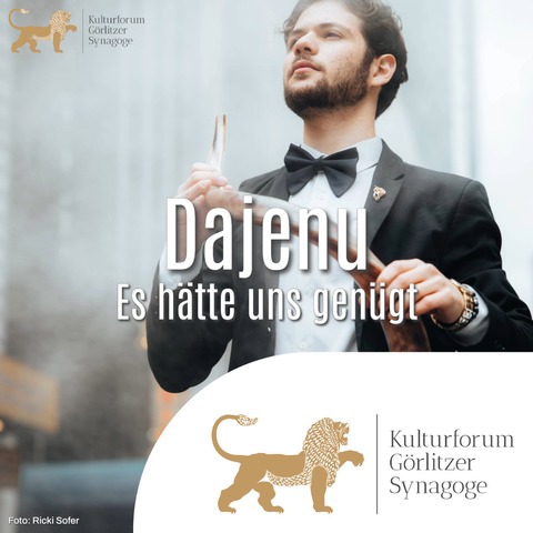 Dajenu - „Es h�tte uns gen�gt“ - G�rlitz - 26.03.2026 19:30