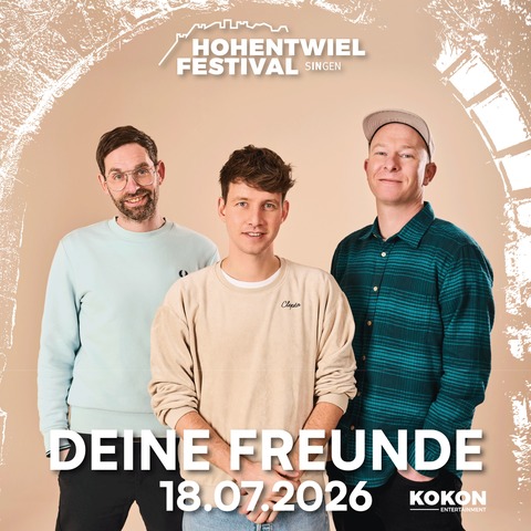 Hohentwielfestival 2026 - DEINE FREUNDE - Kindskpfe im Park 2026 - Singen - 18.07.2026 17:30