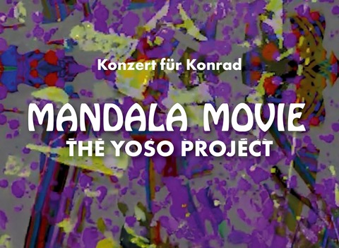 Mandala Movie & The Yoso Project - Konzert f�r Konrad - T�bingen - 10.01.2026 20:00