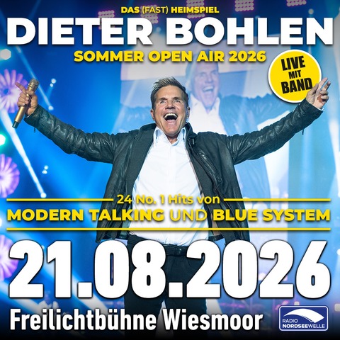Dieter Bohlen Live mit Band - Das (fast) Heimspiel - Wiesmoor - 21.08.2026 19:30