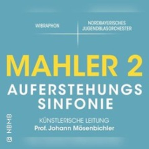 Mahler 2 - Auferstehungs-Sinfonie - Erlangen - 14.03.2026 19:30