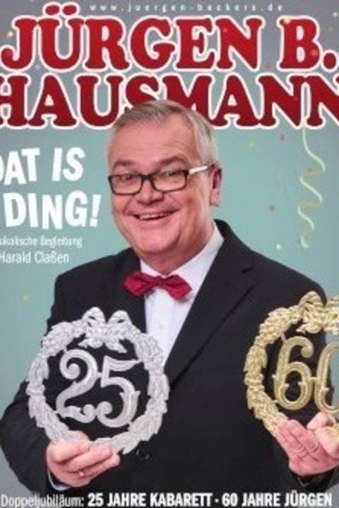 J�rgen B. Hausmann - 25 Jahre - Dat is e Ding! - Kleve - 18.03.2026 20:00