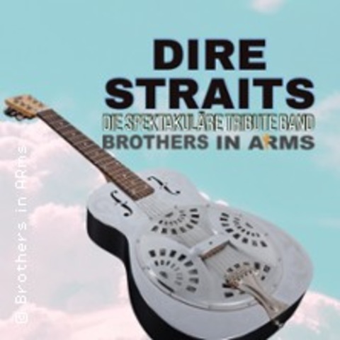 Brothers in Arms - Dire Straits Tribute Show - Hagen - 06.03.2027 15:00