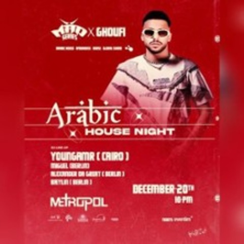 Arabic House Night - Mad Series & Ghoufi - Berlin - 20.12.2025 22:00