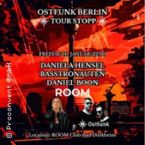 Ostfunk Berlin Tour - Stopp Daniela Hensel - BAD D�RKHEIN - 16.01.2026 22:00