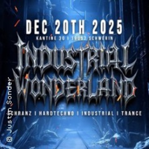 Industrial Wonderland - SCHWERIN - 20.12.2025 22:00