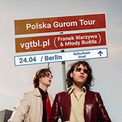 vgtbl.pl (Franek Warzywa & Mlody Budda) - Vegetables Worldwide Tour 2026 - BERLIN - 24.04.2026 20:00