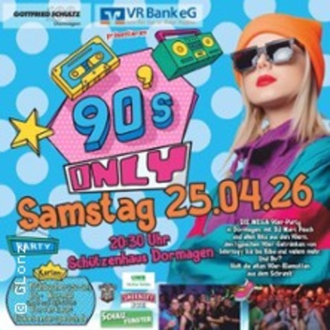 90s Only - Die 90er Party In Dormagen - DORMAGEN - 25.04.2026 20:30