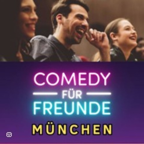 Comedy f�r Freunde - All Stars - M�NCHEN - 26.12.2025 20:15