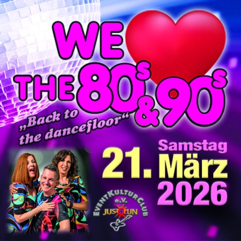 WE LOVE THE 80s & 90s - Back to the Dancefloor - Obertshausen - 21.03.2026 20:00