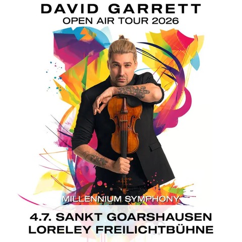 DAVID GARRETT - Millennium Symphony Open Air Tour 2026 - St. Goarshausen - 04.07.2026 20:00