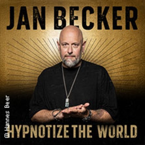 Jan Becker - Hypnotize the World - M�NCHEN / SCHWANTHALERH�HE - 08.12.2026 20:00