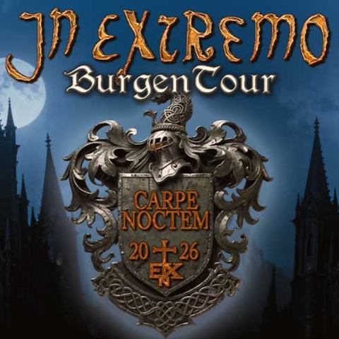 In Extremo - Carpe Noctem - Burgentour 2026 - Ebern-Eyrichshof - 31.07.2026 20:00