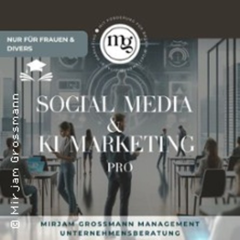 Frauen Social Media & KI Marketing Pro - Stuttgart - 06.03.2026 09:00