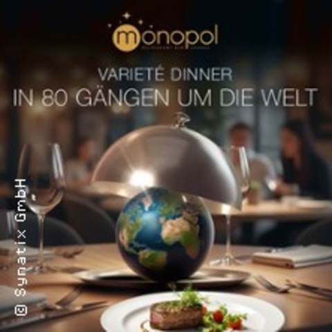 Variet�-Dinner - In 80 G�ngen um die Welt - HAMELN - 10.10.2026 19:00