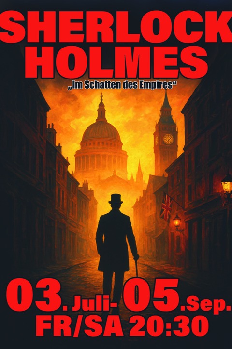 Sherlock Holmes - „Im Schatten des Empires“ - L�beck - 10.07.2026 20:30
