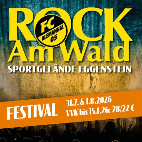Rock am Wald 2026 - Festivalticket - Eggenstein-Leopoldshafen - 31.07.2026 18:30
