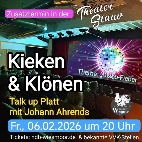 Kieken & Klnen - Talk up Platt mit Johann Ahrends - Thema &#8222;Disco-Fieber&#8220; - Wiesmoor - 06.02.2026 20:00