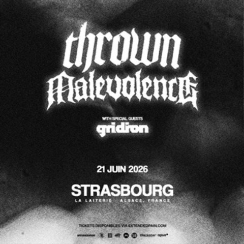 Thrown + Malevolence + Gridiron - Straburg - 21.06.2026 18:30