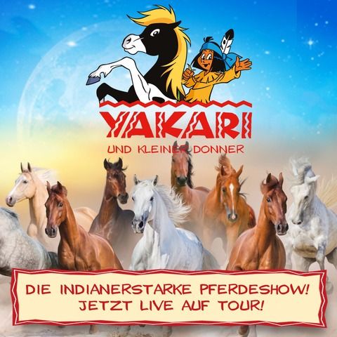 Yakari und Kleiner Donner - Chemnitz 2026 - Chemnitz - 05.06.2026 16:00