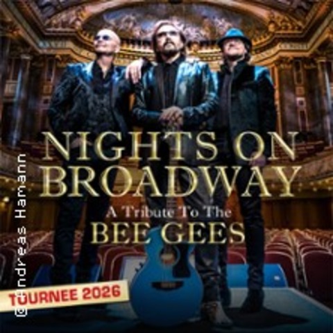 Nights on Broadway - A Tribute to the Bee Gees performed by Night Fever - W�rzburg - 10.10.2026 20:00