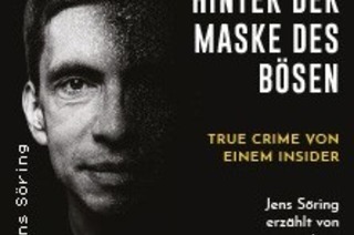 Hinter der Maske des Bsen - True Crime von einem Insider