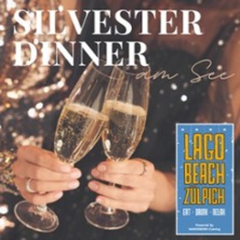 Silvester-Dinner - Lago Beach Zlpich - ZLPICH - 31.12.2025 18:30