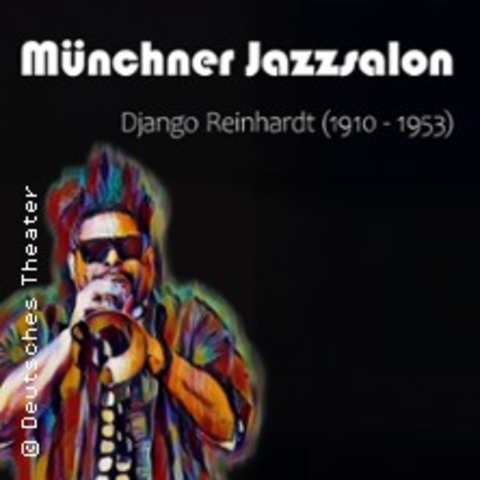 M�nchner Jazzsalon: Django Reinhardt (1910 - 1953) - M�NCHEN - 14.03.2026 20:00