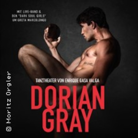 Dorian Gray - Tanztheater von Enrique Gasa Valga - MNCHEN - 15.05.2026 19:30