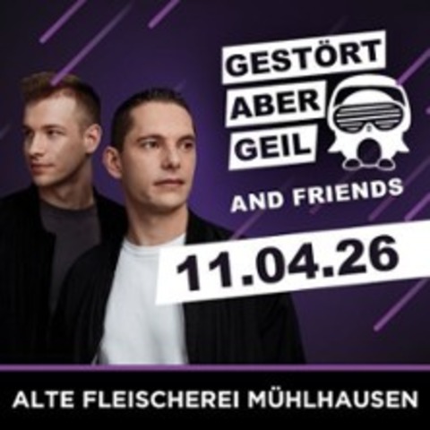 Gest�rt Aber Geil & Friends - M�HLHAUSEN - 11.04.2026 19:00