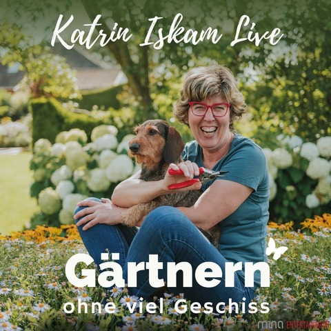 KATRIN ISKAM - Grtnern ohne viel Geschiss - Karlsruhe - 28.02.2027 19:00
