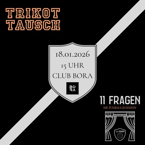 11 Fragen - Die Fu�ballquizshow X TrikotTausch - Duisburg - 18.01.2026 15:00