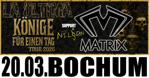 LA ULTIMA - „K�nige f�r einen Tag“ Tour 2026 - K�NIG F�R EINEN TAG TOUR 2026 - Bochum - 20.03.2026 20:00