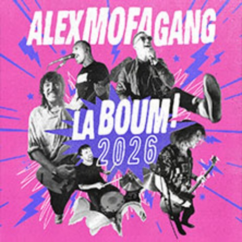 Alex Mofa Gang - La Boum! 2026 - KASSEL - 23.10.2026 20:00