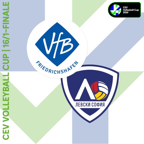 1/16-Finale VfB Friedrichshafen - Levski Sofia - Friedrichshafen - 07.01.2026 20:00