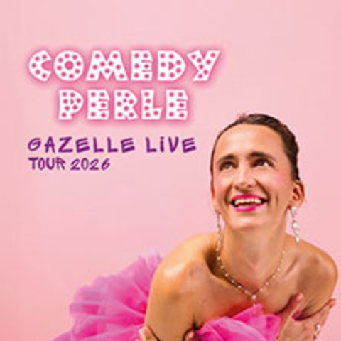 Gazelle - Comedy Perle - Berlin - 23.10.2026 20:00