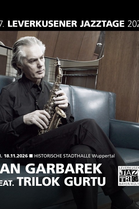 Jan Garbarek feat. Trilok Gurtu - in concert! - Wuppertal - 18.11.2026 20:00