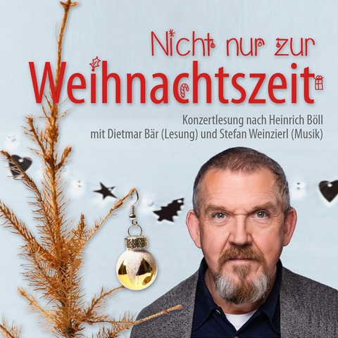 DIETMAR B�R - Nicht nur zur Weihnachtszeit - K�ln - 22.12.2025 20:00