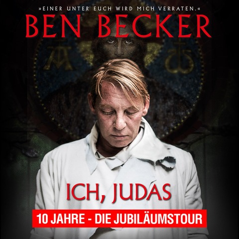 Ben Becker - Ich, Judas - 10 Jahre - Die Jubil�umstour - D�sseldorf - 28.02.2026 20:00