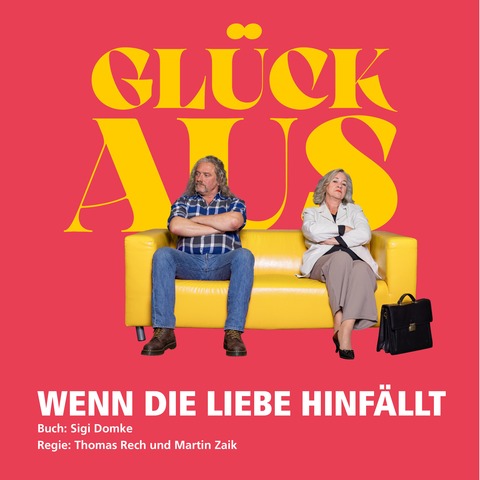 Gl�ck aus - Wenn die Liebe hinf�llt - Herne - 22.03.2026 17:00