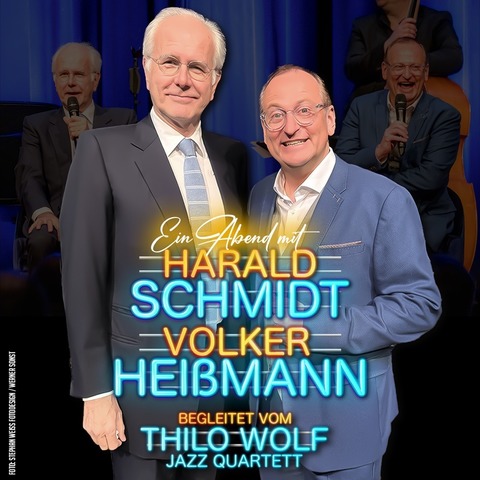 Ein Abend mit Harald Schmidt & Volker Hei�mann - Begleitet vom Thilo Wolf Jazz Quartett - Limburg an der Lahn - 08.06.2026 19:30