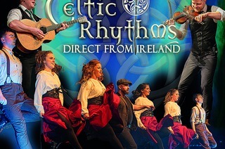 CELTIC RHYTHMS direct from Ireland Irish dance Show &Live Music