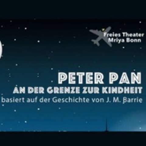 Theater Mriya Bonn - Peter Pan an der Grenze zur Kindheit - BONN - 22.02.2026 12:00