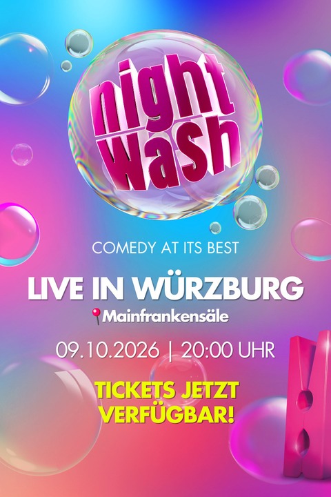 NIGHTWASH - Comedy at it's Best! - Veitsh�chheim - 09.10.2026 20:00