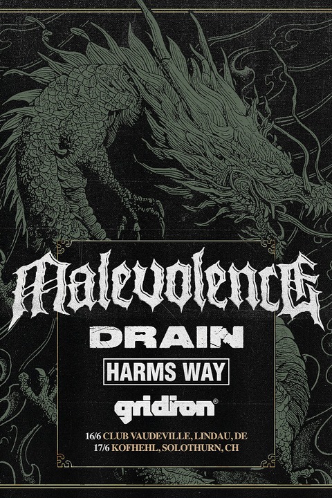 Malevolence + Drain + Harms Way + Gridiron - Lindau (Bodensee) - 16.06.2026 19:00