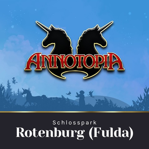 ANNOTOPIA Festival 2026 - Annotopia - Rotenburg (Fulda) - Rotenburg an der Fulda - 04.09.2026 18:00